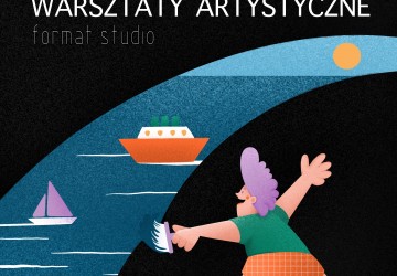 WAKACYJNE WARSZATATY ARTYSTYCZNE!